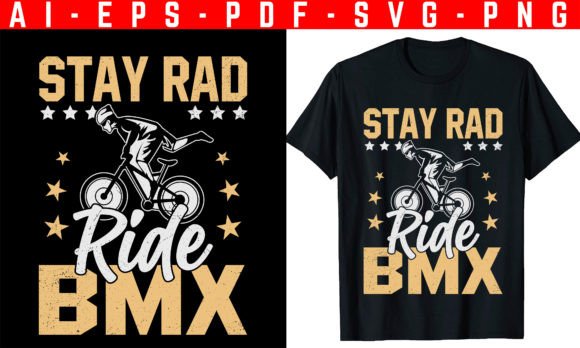 Stay Rad, Ride BMX: The Ultimate T-Shirt Design for Your Brand